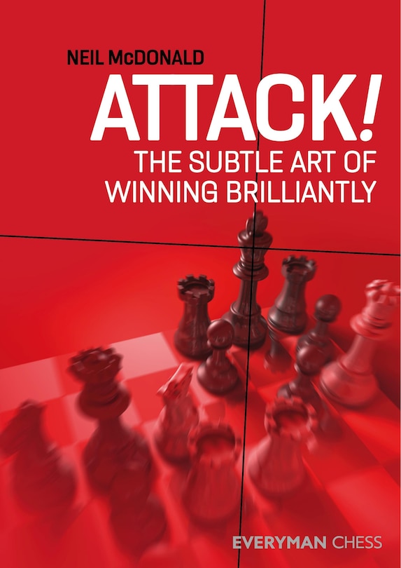 Attack!: The Subtle Art Of Winning Brilliantly