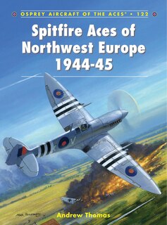 Front cover_Spitfire Aces Of Northwest Europe 1944-45