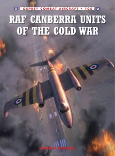 Couverture_Raf Canberra Units Of The Cold War