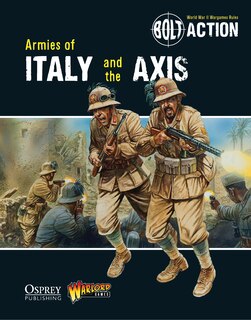 Front cover_Bolt Action: Armies Of Italy And The Axis