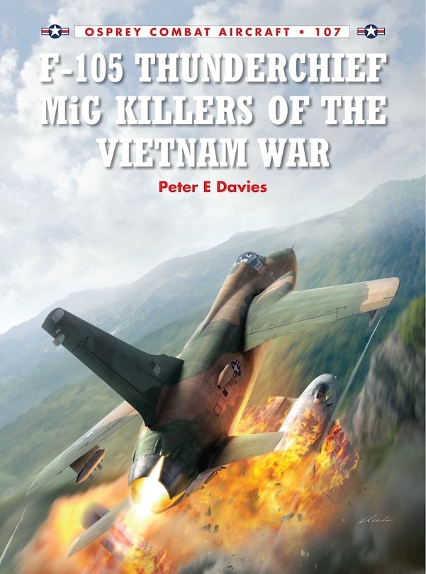 Couverture_F-105 Thunderchief Mig Killers Of The Vietnam War