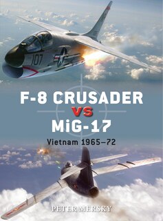 Front cover_F-8 Crusader Vs Mig-17