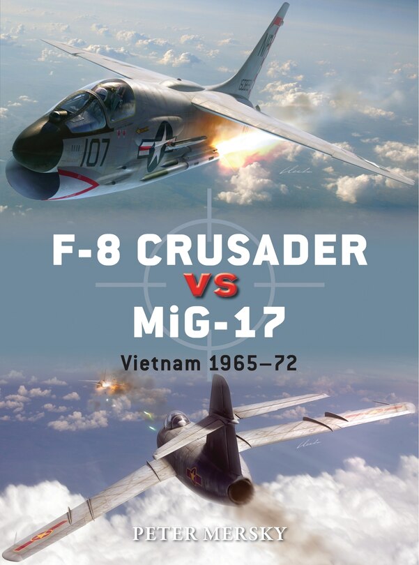 Front cover_F-8 Crusader Vs Mig-17