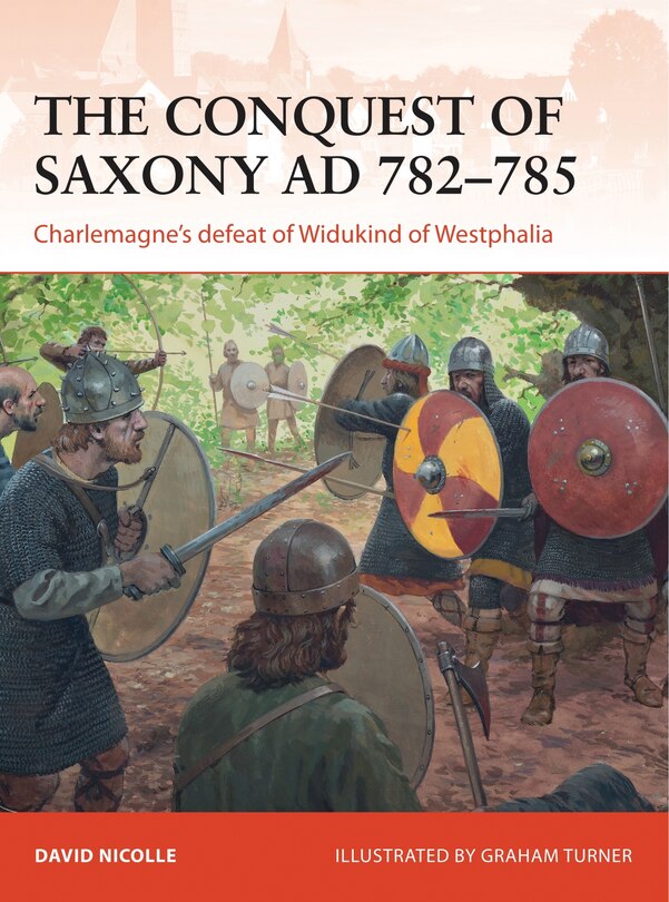 Front cover_The Conquest of Saxony AD 782–785