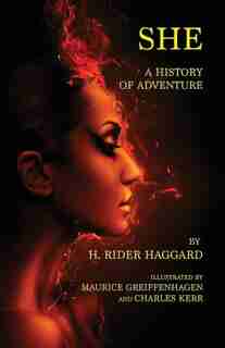 She: A History of Adventure de H Rider Haggard