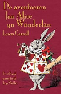 Front cover_De aventoeren fan Alice yn Wûnderlân
