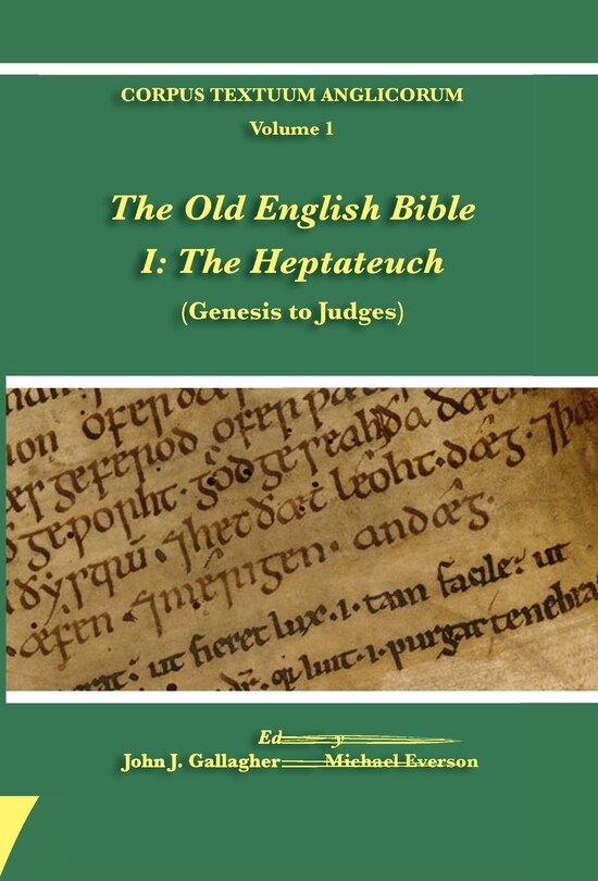 Front cover_The Old English Bible - I. The Heptateuch