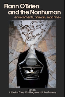 Couverture_Flann O'Brien and the Nonhuman