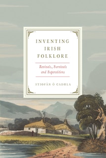 Front cover_Inventing Irish Folklore