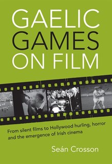 Couverture_Gaelic Games on Film
