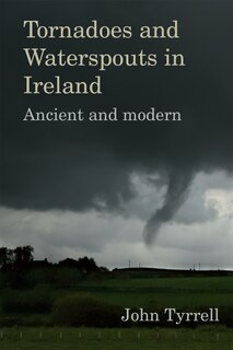 Front cover_Tornadoes And Waterspouts In Ireland