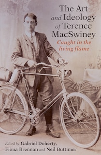 Front cover_The Art and Ideology of Terence MacSwiney