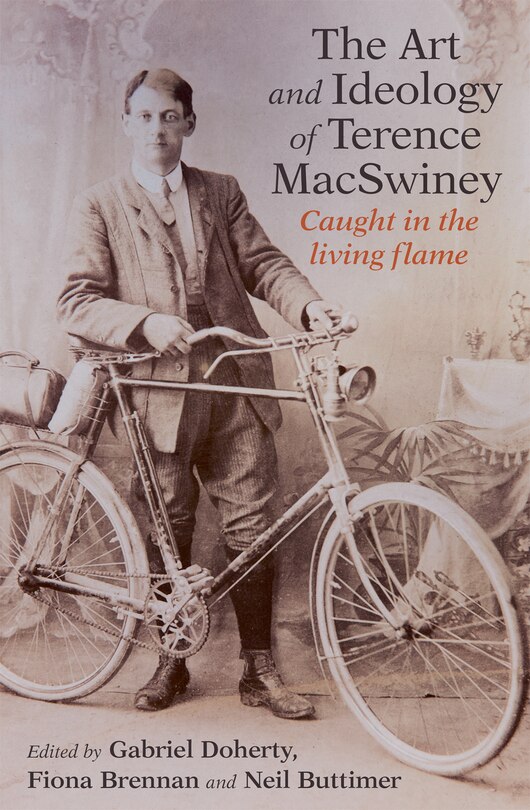 Front cover_The Art and Ideology of Terence MacSwiney