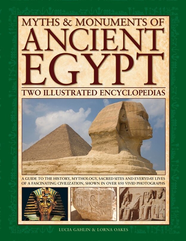 Front cover_Myths & Monuments of Ancient Egypt: Two Illustrated Encyclopedias