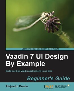 Front cover_Vaadin 7 Ui Design by Example