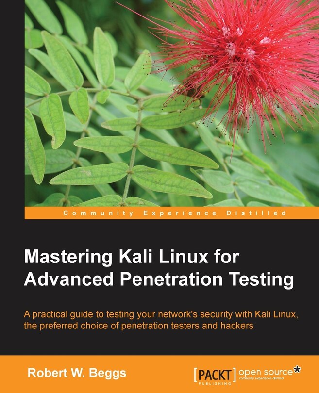 Front cover_Mastering Kali Linux for Advanced Penetration Testing