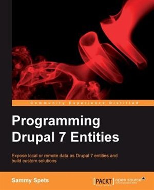 Front cover_Programming Drupal 7 Entities