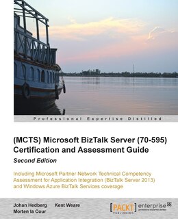 Front cover_Microsoft BizTalk Server 2010 (70-595) Certification Guide (Second Edition)