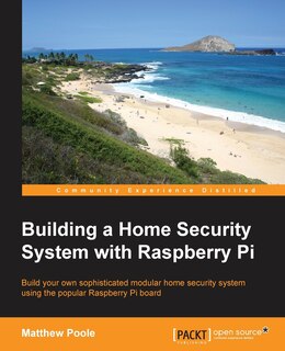 Front cover_Building a Home Security System with Raspberry Pi