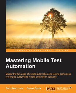 Front cover_Mastering Mobile Test Automation