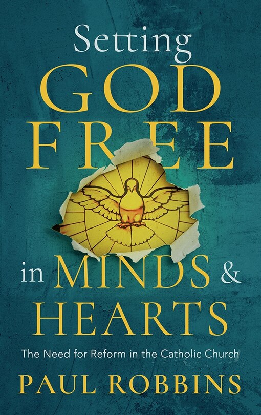 Front cover_Setting God Free in Catholic Hearts and Minds