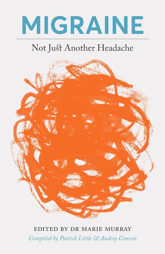 Migraine: Not Just Another Headache