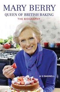 Front cover_Mary Berry: Queen Of British Baking