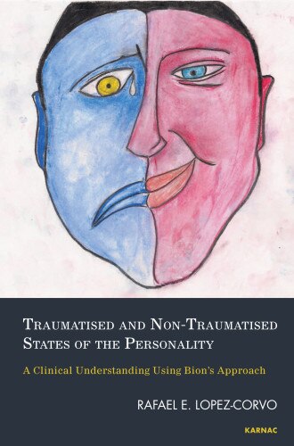 Front cover_Traumatised And Non-traumatised States Of The Personality