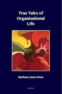 Couverture_True Tales Of Organisational Life