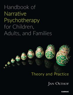 Front cover_Handbook Of Narrative Psychotherapy For Children, Adults, And Families