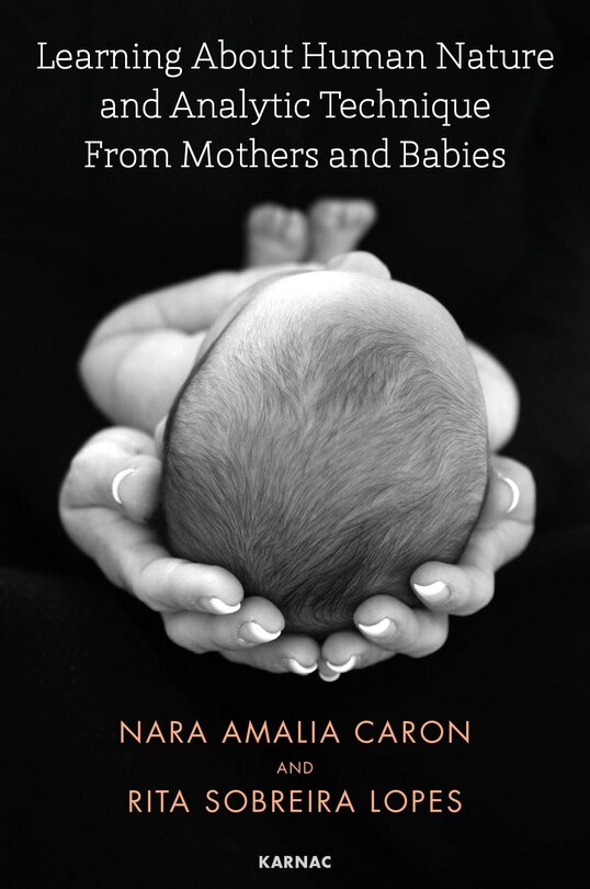 Couverture_Learning About Human Nature And Analytic Technique From Mothers And Babies