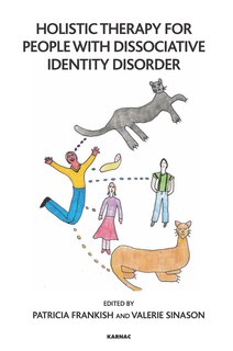 Front cover_Holistic Therapy For People With Dissociative Identity Disorder