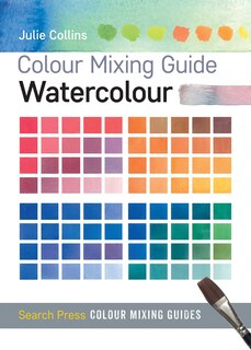 Front cover_Colour Mixing Guide: Watercolour