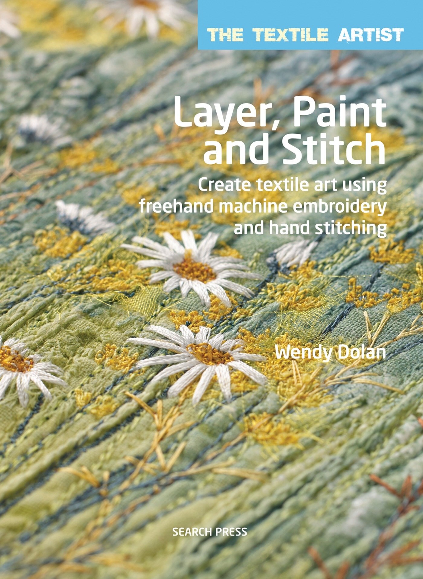 アート・デザイン・音楽 Textile Artist: Layer, Paint and Stitch Layer, Paint and Stitch by Wendy Dolan - YouTube