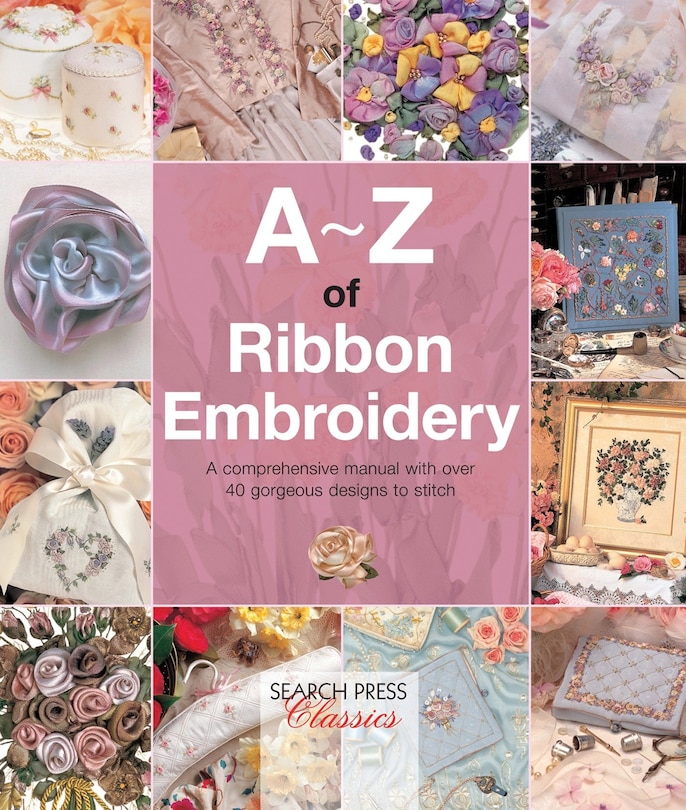 Front cover_A-z Of Ribbon Embroidery