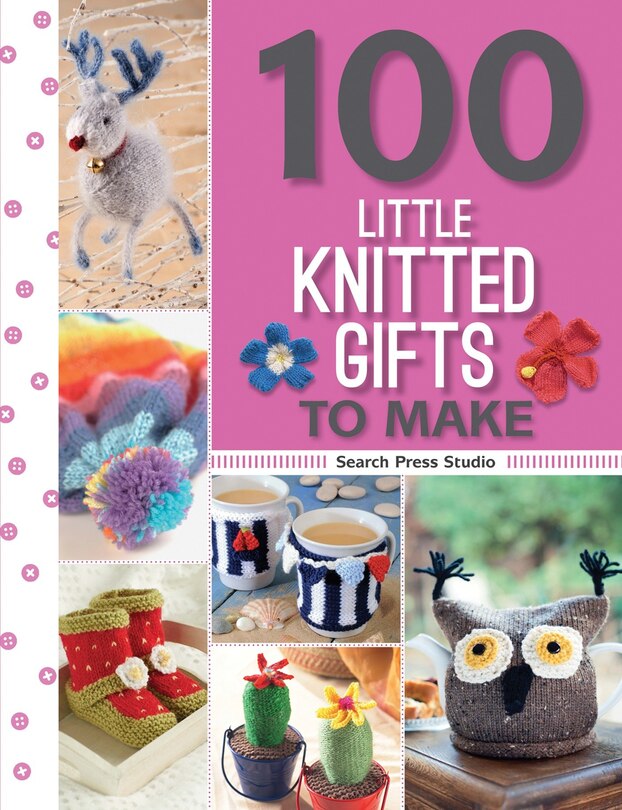 100 Little Knitted Gifts To Make