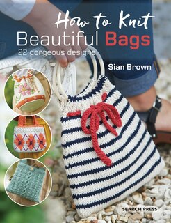 Front cover_How To Knit Beautiful Bags