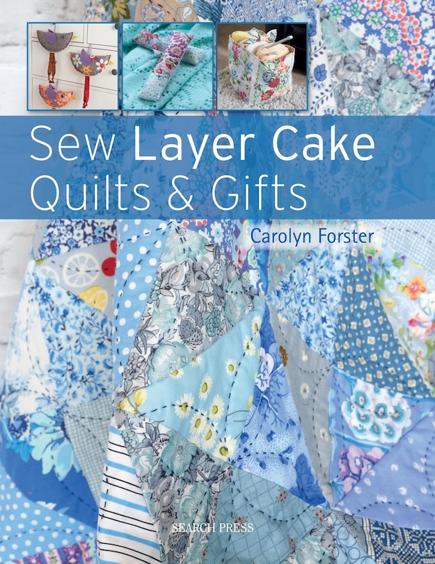 Front cover_Sew Layer Cake Quilts And Gifts