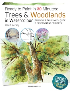 Front cover_Ready to Paint in 30 Minutes: Trees & Woodlands in Watercolour