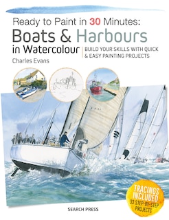 Front cover_Ready to Paint in 30 Minutes: Boats & Harbours in Watercolour