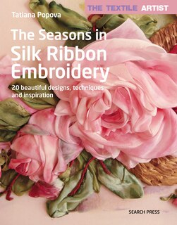 Couverture_Textile Artist: The Seasons in Silk Ribbon Embroidery, The