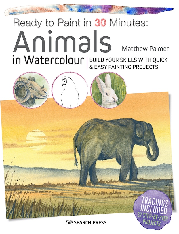 Couverture_Ready to Paint in 30 Minutes: Animals in Watercolour