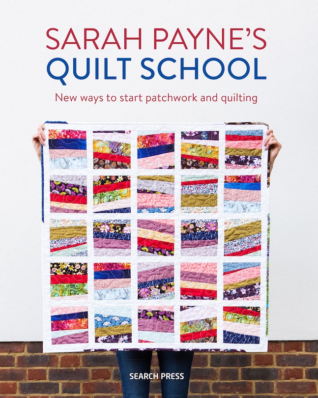 Front cover_Sarah Payne’s Quilt School