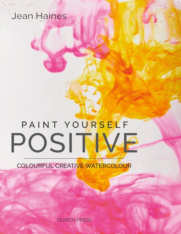 Front cover_Paint Yourself Positive - Limited Edition