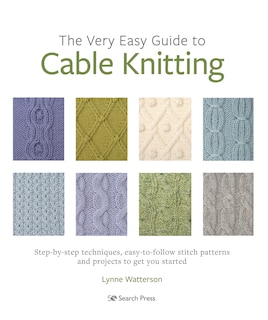 Front cover_Very Easy Guide to Cable Knitting, The