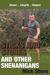 Front cover_Sticks and Stones and other shenanigans