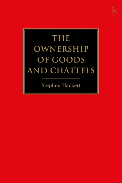 Front cover_The Ownership Of Goods And Chattels