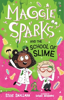 Front cover_Maggie Sparks and the School of Slime