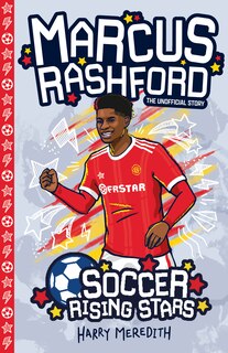 Front cover_Soccer Rising Stars: Marcus Rashford