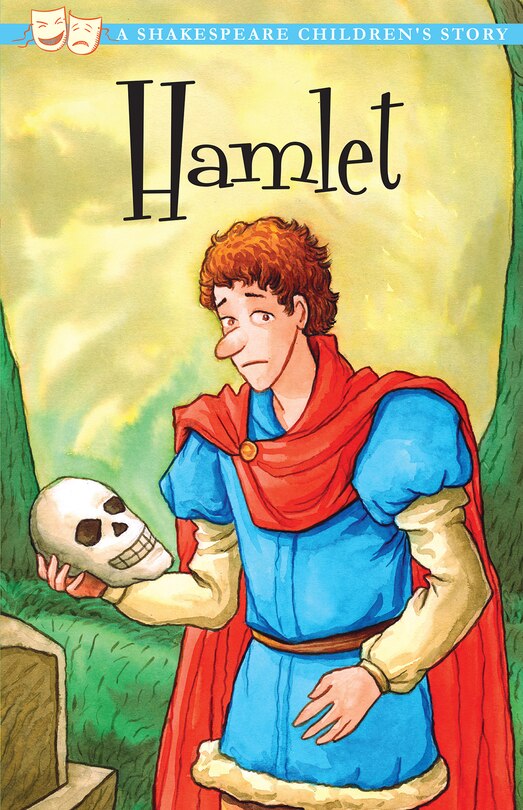 Front cover_Hamlet, Prince Of Denmark: A Shakespeare Children's Story